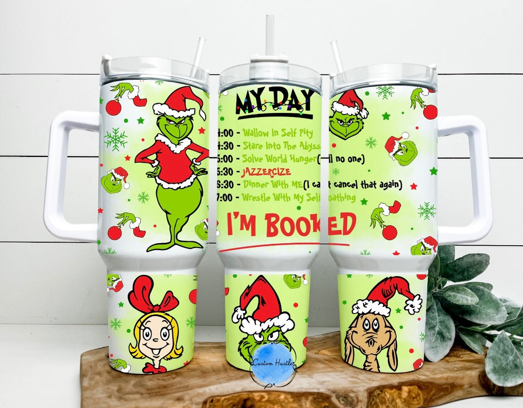 My day grinch 40 oz tumbler